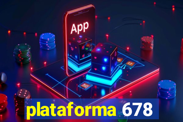 plataforma 678